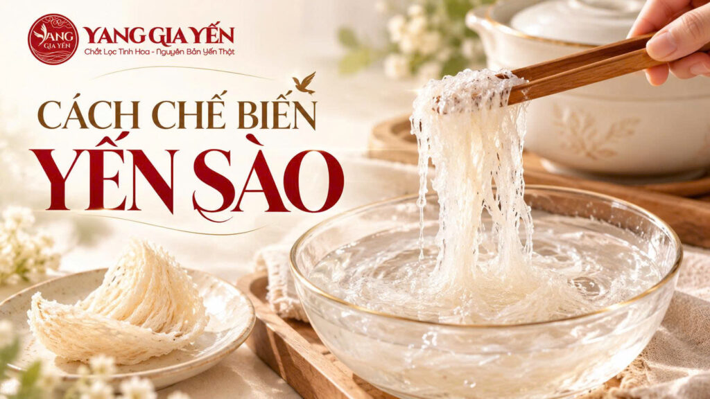 Cách chế biến yến sào