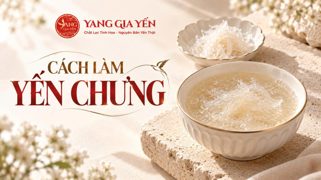 Cách làm yến chưng