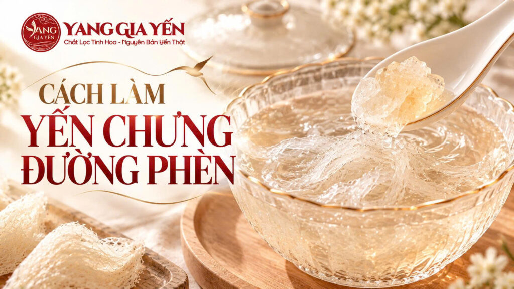 Cách làm yến chưng đường phèn