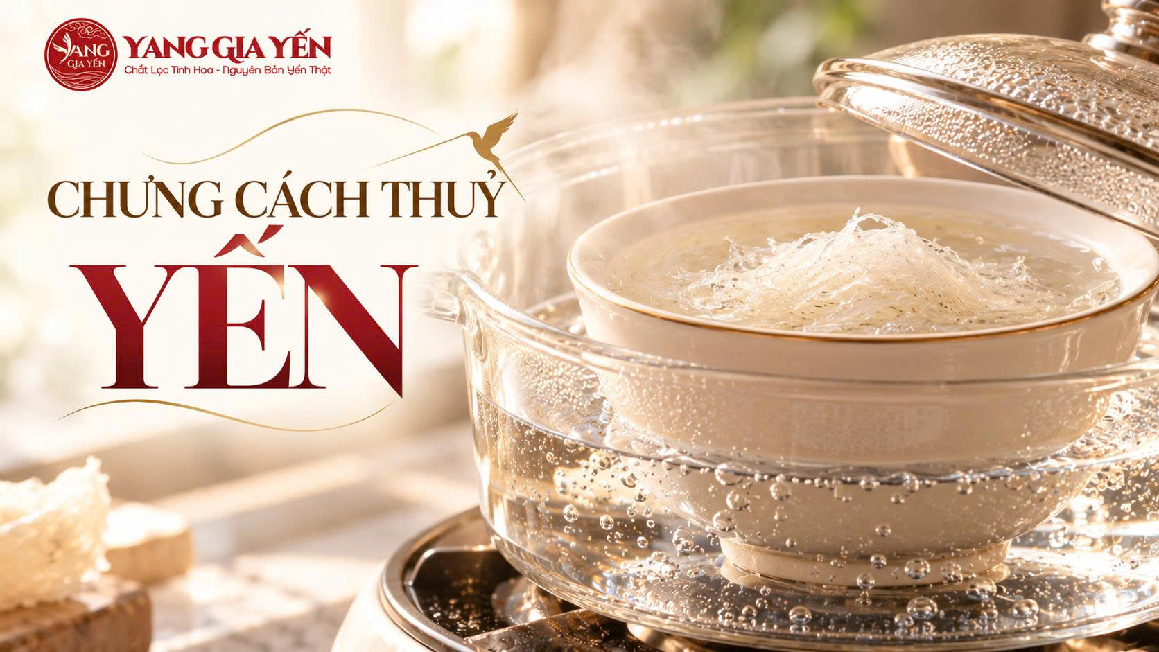 Chưng cách thuỷ yến Chưng cách thuỷ yến