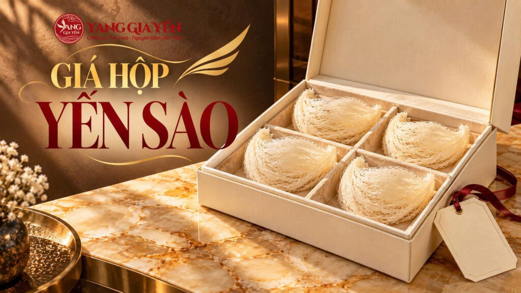 Giá hộp yến sào